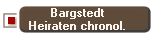 Bargstedt
Heiraten chronol.